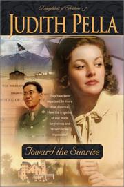 Cover of: Toward the sunrise by Judith Pella