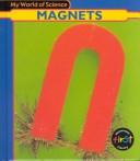 Cover of: Magnets (My World of Science) by Angela Royston