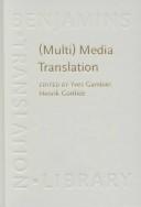 Cover of: Multi Media Translation: Concepts, Practices, and Research (Benjamins Translation Library, V. 34)
