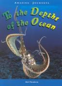 To the Depths of the Ocean by Carole Telford, Rod Theodorou