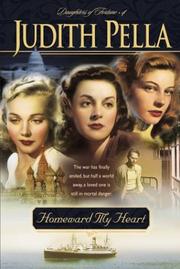 Cover of: Homeward my heart by Judith Pella, Judith Pella