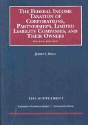 Cover of: 2004 Supplement to Federal Income Taxation of Corporations, 2000 by Roberta Rosenthal Kwall