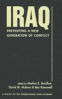Cover of: Iraq: Preventing a New Generation of Conflict