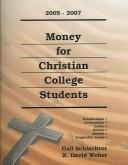 Cover of: Money for Christian College Students, 2005-2007 (Money for Christian College Students) (Money for Christian College Students)