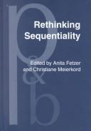 Cover of: Rethinking Sequentiality: Linguistics Meets Conversational Interaction (Pragmatics and Beyond New Series)