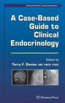 A Case-Based Guide to Clinical Endocrinology (Contemporary Endocrinology) by Terry F. Davies