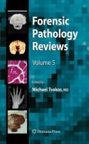 Cover of: Forensic Pathology Reviews, Volume 5 (Forensic Pathology Reviews)