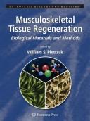 Cover of: Musculoskeletal Tissue Regeneration by William S. Pietrzak