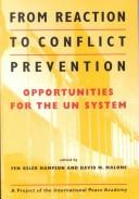 Cover of: From Reaction to Conflict Prevention: Opportunities for the UN System