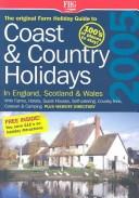 Cover of: The Original Farm Holiday Guide to Coast & Country Holidays | Hunter Publishing