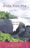 Cover of: A'loha... A'um... A'ha: Seven Days and Ways to Love Creation and Creativity