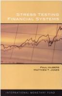 Cover of: Stress Testing Financial Systems