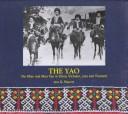 Cover of: The Yao: The Mien and Mun Yao in China, Vietnam, Laos and Thailand