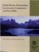 Cover of: Public-private Partnerships Government Guarantees And Fiscal Risk