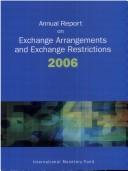 Cover of: Annual Report on Exchange Arrangements and Exchange Restrictions 2006 by 
