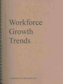 Cover of Workforce Growth Trends by 
