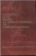 Cover of: Proceedings of the Twelfth US-Japan Conference on Composite Materials