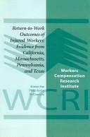 Cover of: Return-to-Work Outcomes of Injured Workers by Sharon E. Fox, Philip S. Borba, Te-Chun Liu