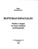 Rupturas espaciales.  Palabra e imagen en textos catalanes postfranquistas by Esther Raventós-Pons