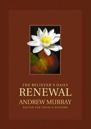 Cover of: The Believer's Daily Renewal by Andrew Murray