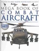 Cover of: Mega Book of Combat Aircraft (Mega Books) by Lynne Gibbs