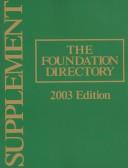 Cover of: The Foundation Directory 2003 (Foundation Directory Supplement)