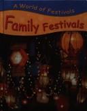 Cover of: Family Festivals (World of Festivals)