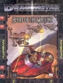 Cover of: Dragonstar: Heart of the Machine (Dragonstar)