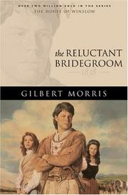 Cover of: The reluctant bridegroom by Gilbert Morris