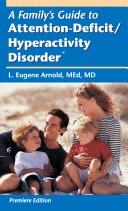Cover of: A Family's Guide to Attention-Deficit/Hyperactivity Disorder