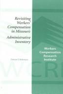 Cover of: Revisiting Workers' Compensation in Missouri by Duncan S. Ballantyne, Duncan S. Ballantyne