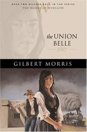 Cover of: The union belle by Gilbert Morris
