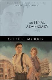 Cover of: The final adversary by Gilbert Morris