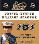Cover of: United States Military Academy 101 | 