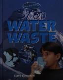 Cover of: Stop Water Waste (Save the Planet) by Claire Llewellyn