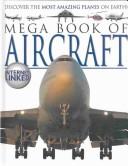 Cover of: Mega Book of Aircraft (Mega Books) by Neil Morris