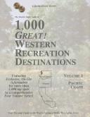 Cover of: The Double Eagle Guide to 1,000 Great! Western Recreation Destinations: Pacific Coast  by Thomas Preston, Elizabeth Preston