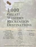The Double eagle guide to 1,000 great! western recreation destinations by Thomas Preston, Elizabeth Preston