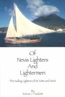 Of Nevis Lighters and Lightermen by Kieran J. Hackett