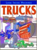 Cover of: Trucks Look Inside Machines by John Kirkwood