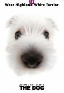 Cover of: West Highland Whiter Terrier (Artlist Collection the Dog) | Koji Tomono