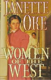 Cover of: Too Long a Stranger/The Bluebird & the Sparrow/A Gown of Spanish Lace/Drums of Change (Women of the West 9-12) by Janette Oke