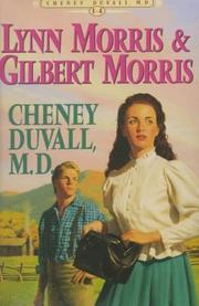 Cover of: Cheney Duvall, M.D.: The Stars for a Light, Shadow of the Mountains, a City Not Forsaken, Toward the Sunrising