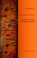 Cover of: El Misterio De Maat, Diosa De La Justicia En El Antiguo Egipto by Anna Mancini