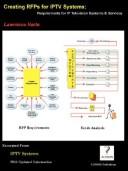 Cover of: Creating RFPs for IPTV Systems; Requirements for IP Television Systems & Services by Lawrence Harte