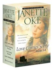 Cover of: Love Comes Softly/Love's Enduring Promise/Love's Long Journey/Love's Abiding Joy (Love Comes Softly Series 1-4) by Janette Oke