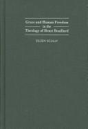 Grace and human freedom in the theology of Henri Bouillard by J. Eileen Scully