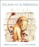 Cover of: Un Leon En La Biblioteca/ Library Lion by Michelle Knudsen