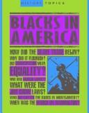 Cover of: Blacks In America (History Topics) by Ann Kramer