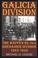 Cover of: Galicia Division